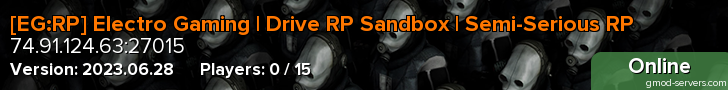 [EG:RP] Electro Gaming | Drive RP Sandbox | Semi-Serious RP