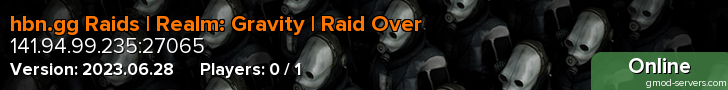 hbn.gg Raids | Realm: Gravity | Raid Over