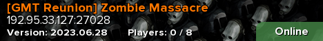 [GMT Reunion] Zombie Massacre