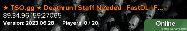 ★ TSO.gg ★ Deathrun | Staff Needed | FastDL | Free VIP
