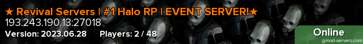 ★ Revival Servers | #1 Halo RP | EVENT SERVER!★