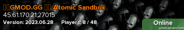 ☢️GMOD.GG ┇️ Atomic Sandbox