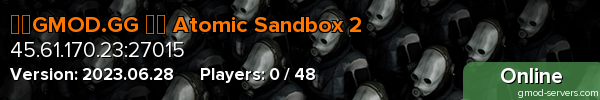 ☢️GMOD.GG ┇️ Atomic Sandbox 2