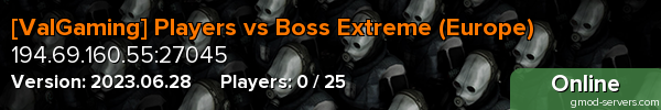 [ValGaming] Players vs Boss Extreme (Europe)