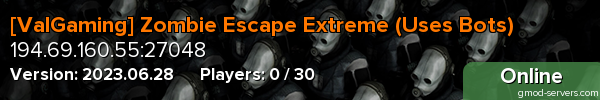[ValGaming] Zombie Escape Extreme (Uses Bots)
