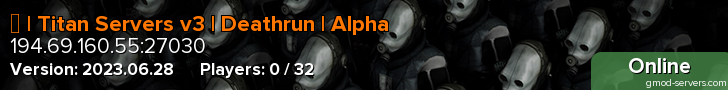 Ⅲ | Titan Servers v3 | Deathrun | Alpha