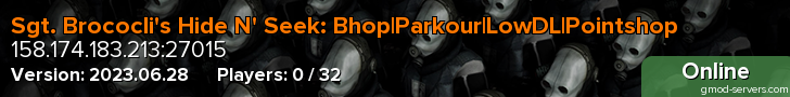 Sgt. Brococli's Hide N' Seek: Bhop|Parkour|LowDL|Pointshop