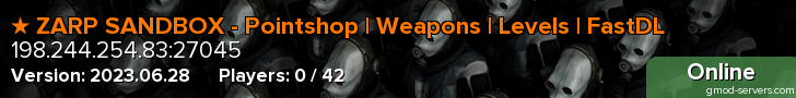 ★ ZARP Sandbox - Pointshop | Weapons | Levels | FastDL