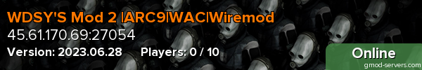 WDSY'S Mod 2 |ARC9|WAC|Wiremod