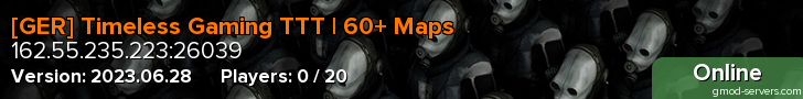 [GER] Timeless Gaming TTT | 60+ Maps