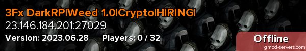 3Fx DarkRP|Weed 1.0|Crypto|HIRING|