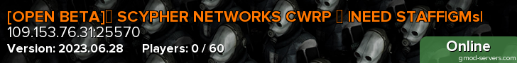 [OPEN BETA]► SCYPHER NETWORKS CWRP ◄ |NEED STAFF|GMs|