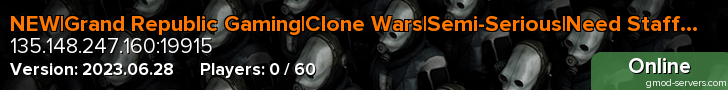 NEW|Grand Republic Gaming|Clone Wars|Semi-Serious|Need Staff/GM