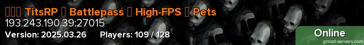 ◕‿◕ TitsRP │ Battlepass │ High-FPS │ Pets