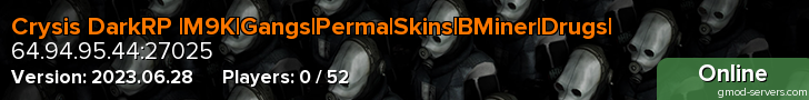 Crysis DarkRP |M9K|Gangs|Perma|Skins|BMiner|Drugs|