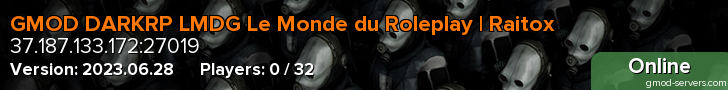 GMOD DARKRP LMDG Le Monde du Roleplay | Raitox