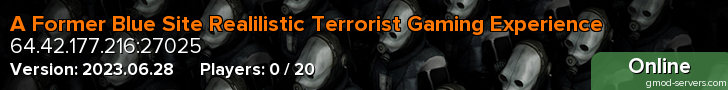 A Former Blue Site Realilistic Terrorist Gaming Experience