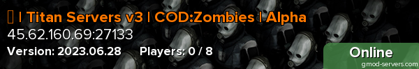Ⅳ | Titan Servers v3 | COD:Zombies | Alpha