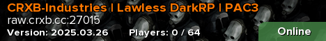 CRXB-Industries | Lawless DarkRP | PAC3