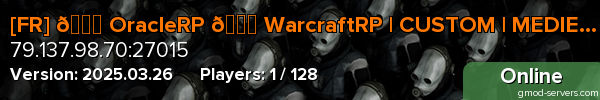 [FR] 👑 OracleRP 👑 WarcraftRP | CUSTOM | MEDIEVAL 🏰