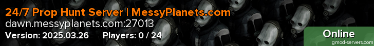 24/7 Prop Hunt Server | MessyPlanets.com
