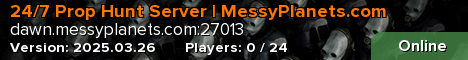 24/7 Prop Hunt Server | MessyPlanets.com