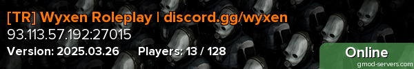 [TR] Wyxen Roleplay | discord.gg/wyxen