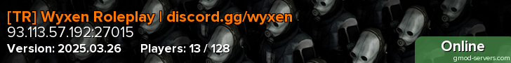 [TR] Wyxen Roleplay | discord.gg/wyxen