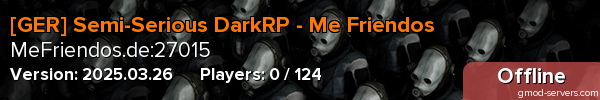 [GER] Semi-Serious DarkRP - Me Friendos