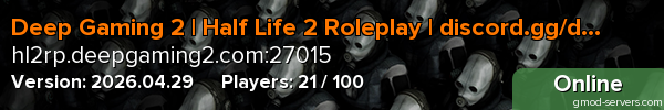 Deep Gaming 2 | Half Life 2 Roleplay | discord.gg/deepgaming