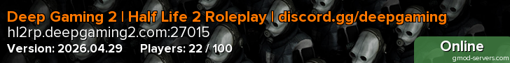 Deep Gaming 2 | Half Life 2 Roleplay | discord.gg/deepgaming