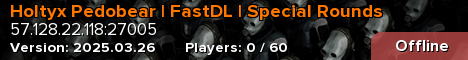 Holtyx Pedobear | FastDL | Special Rounds