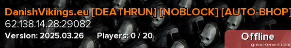 DanishVikings.eu [DEATHRUN] [NOBLOCK] [AUTO-BHOP] [SKINS]