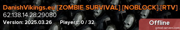 DanishVikings.eu [ZOMBIE SURVIVAL] [NOBLOCK] [RTV] [SKINS]