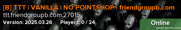 [B] TTT | VANILLA | NO POINTSHOP | friendgroupb.com