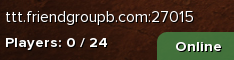 [B] TTT | VANILLA | NO POINTSHOP | friendgroupb.com