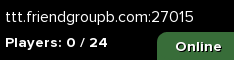 [B] TTT | VANILLA | NO POINTSHOP | friendgroupb.com