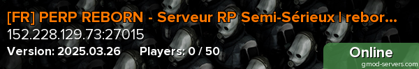 [FR] PERP REBORN - Serveur RP Semi-Sérieux | rebornrp.fr