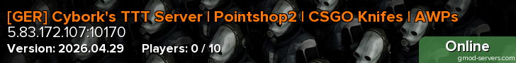 [GER] Cybork's TTT Server | Pointshop2 | CSGO Knifes | AWPs