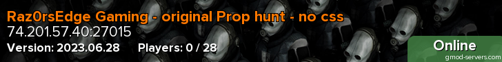 Raz0rsEdge Gaming - original Prop hunt - no css